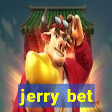 jerry bet